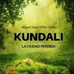 Kundali: La ciudad perdida
