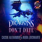 Dragons Don't Date