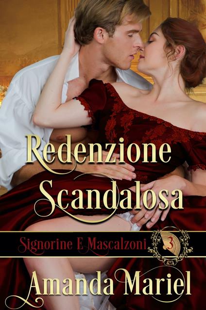 Redenzione Scandalosa - Amanda Mariel - ebook