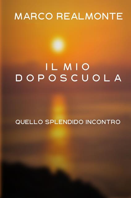 Il mio doposcuola - Marco Realmonte - ebook