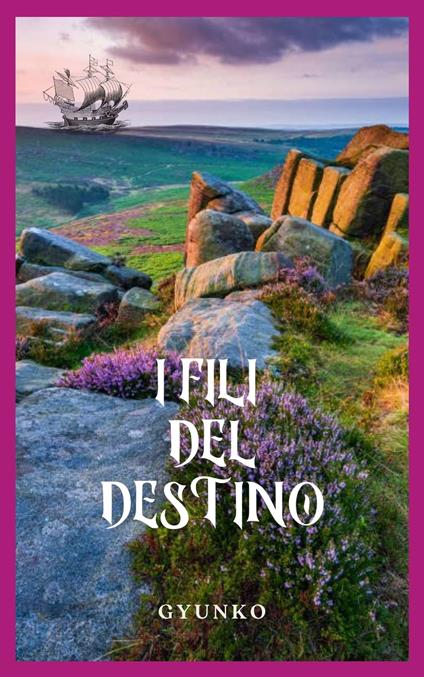 I fili del destino - Gyunko - ebook