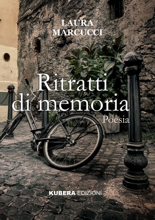 Ritratti di memoria - Laura Marcucci - ebook