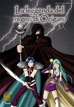 La leggenda del regno di Ocigam #2