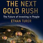 The Next Gold Rush