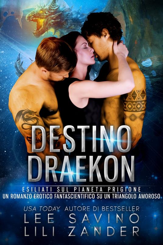 Destino Draekon - Lee Savino,Lili Zander - ebook