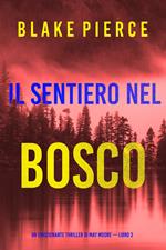 Il sentiero nel bosco (Un emozionante thriller di May Moore — Libro 3)