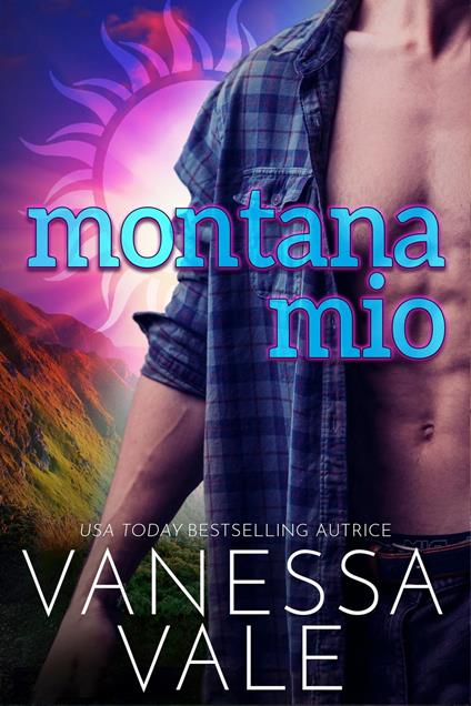 Montana mio - Vanessa Vale - ebook