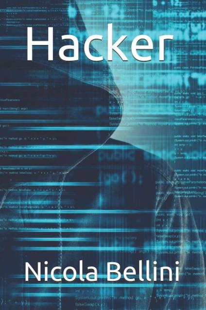 Hacker - Nicola Bellini - ebook