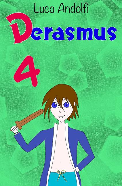 Derasmus 4 - Luca Andolfi - ebook