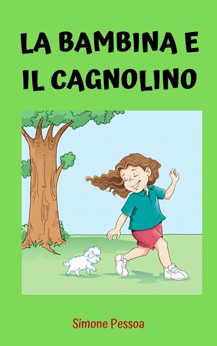 LA BAMBINA E IL CAGNOLINO - Simone Pessoa - ebook