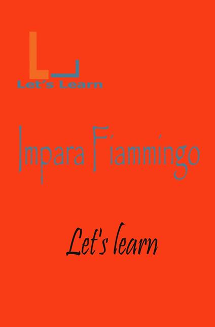 Let's Learn - Impara Fiammingo - Let's learn - ebook
