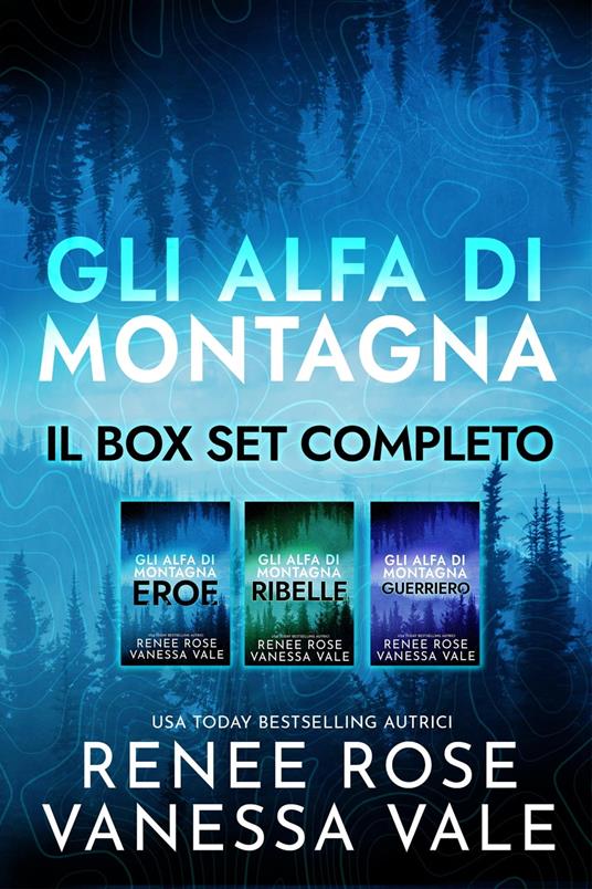 Gli Alfa di Montagna - Il box set completo - Renee Rose,Vanessa Vale - ebook