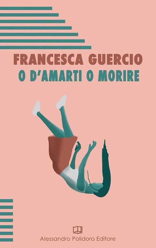 O d'amarti o morire - Francesca Guercio - ebook