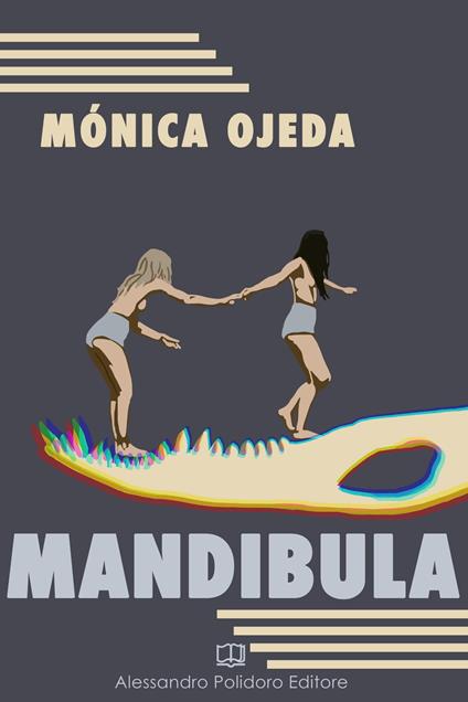 Mandibula - Mónica Ojeda - ebook