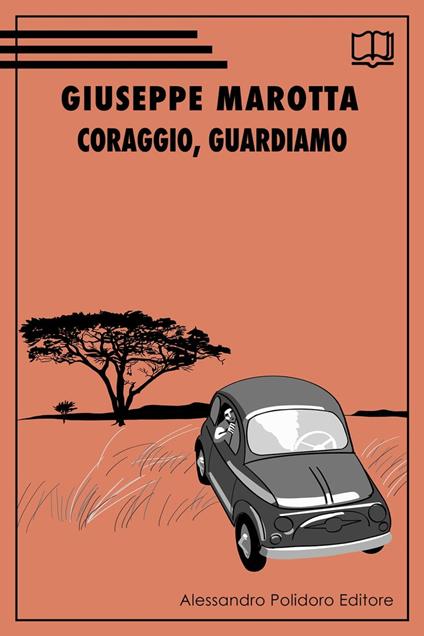 Coraggio, guardiamo - Giuseppe Marotta - ebook