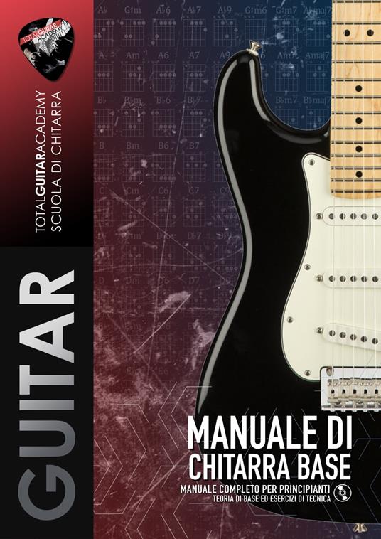 Manuale Chitarra Base - Fareri, Francesco - Guitar Academy, Total - Ebook -  EPUB3 con Adobe DRM | IBS
