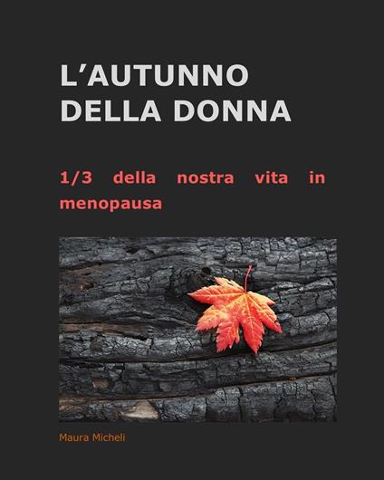 L’autunno della donna - Maura Micheli - ebook
