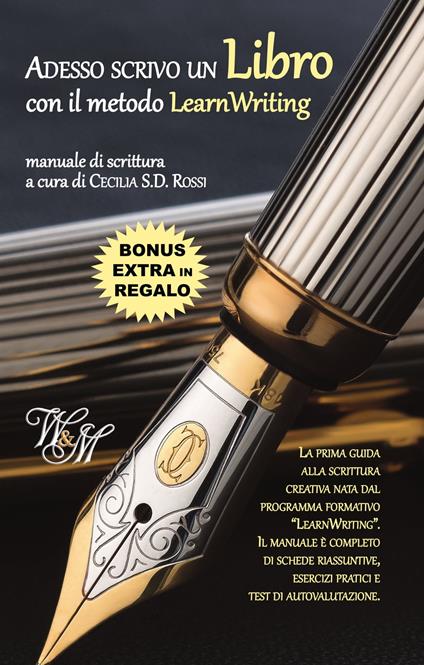 Adesso scrivo un Libro con il metodo LearnWriting - Cecilia S.D. Rossi - ebook