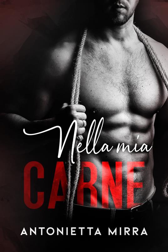 Nella mia carne - Antonietta Mirra - ebook