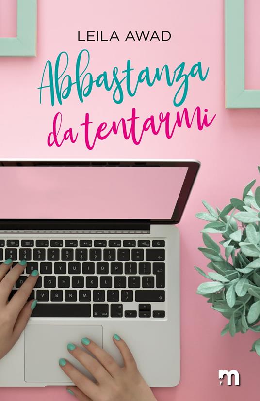 Abbastanza da tentarmi - Leila Awad - ebook