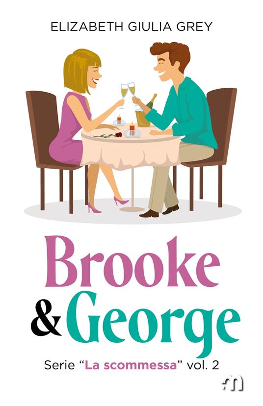 Brooke & George - Elizabeth Giulia Grey - ebook