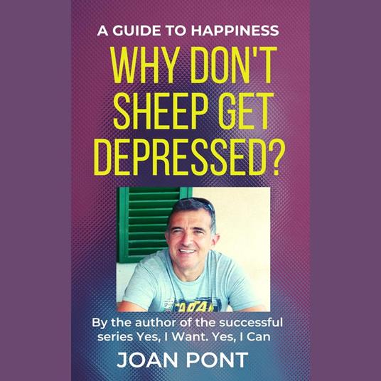 Why don't sheep get depressed? A guide to happiness