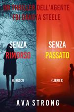 Bundle dei Thriller di Dakota Steele: Senza rimorso (#2) e Senza passato (#3)