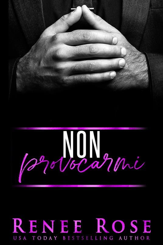 Non provocarmi - Renee Rose - ebook