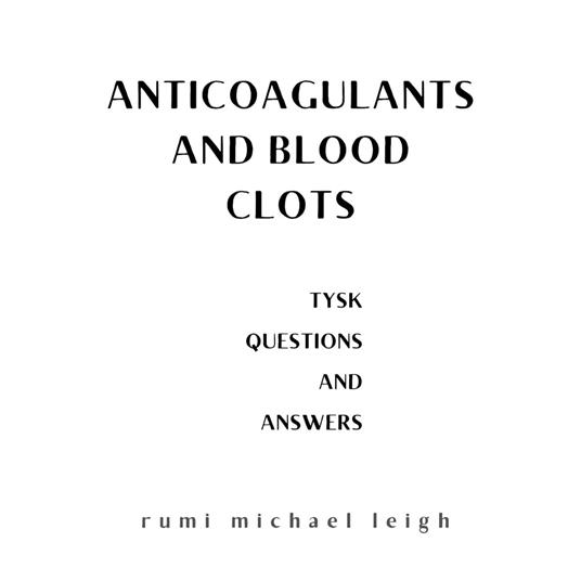 Anticoagulants and blood clots