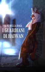 I Guardiani di Haiwan