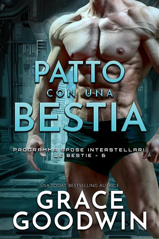 Patto con una Bestia - Grace Goodwin - ebook