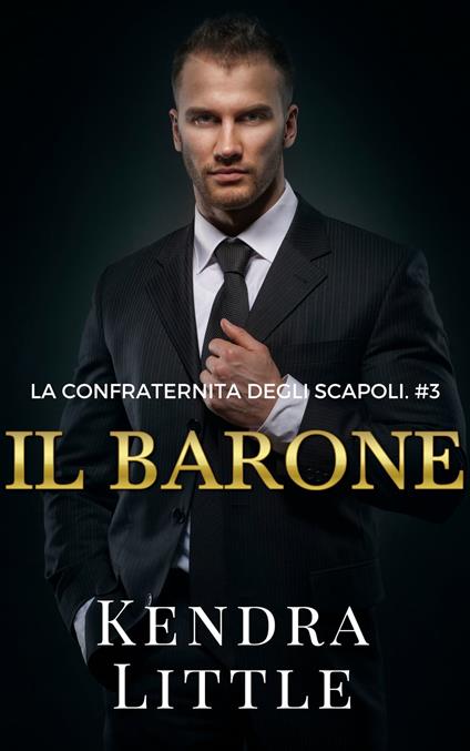 Il Barone - Kendra Little - ebook