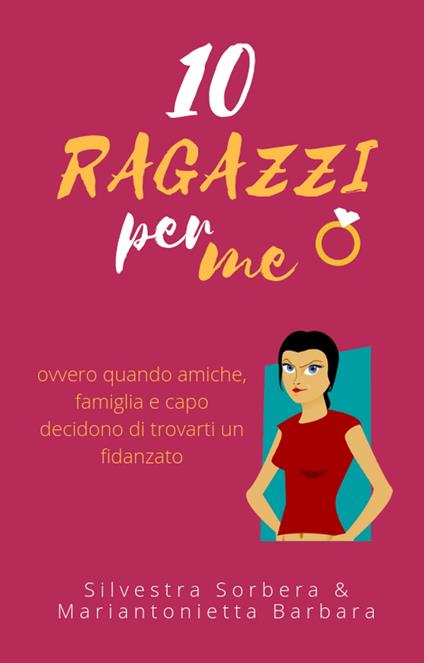 10 Ragazzi per me - Mariantonietta Barbara,Silvestra Sorbera - ebook