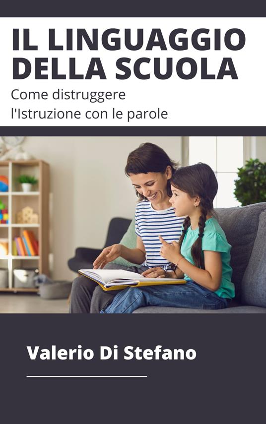 Il linguaggio della scuola - Valerio Di Stefano - ebook