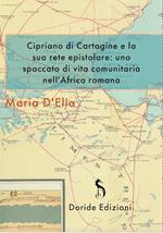 Cipriano di Cartagine e la sua rete epistolare