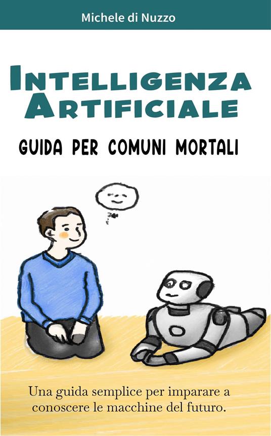 Intelligenza Artificiale - Michele di Nuzzo - ebook