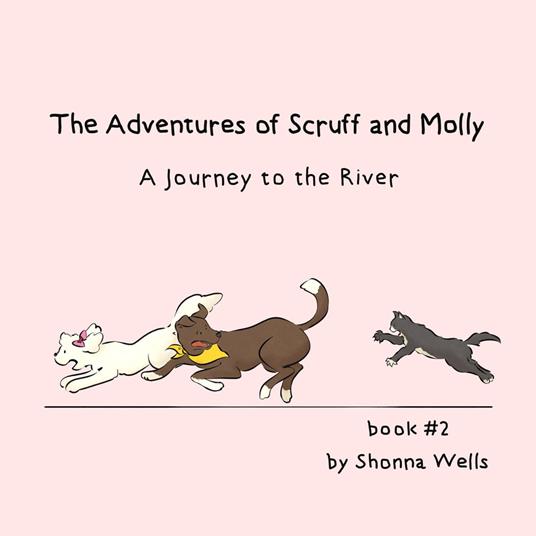 The Adventures of Scruff and Molly- Book 2