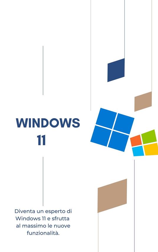 Corso Completo di Windows 11: Impara dalle Basi all'Avanzato - Davide Brugognone - ebook