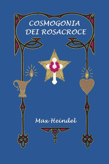 Cosmogonia dei Rosacroce - Silvia Cecchini,Max Heindel - ebook