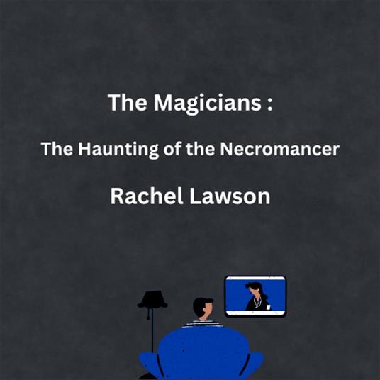 The Haunting of the Necromancer