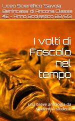 I volti di Foscolo nel tempo