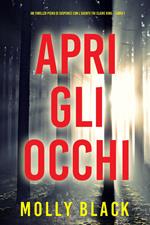 Apri gli occhi (Un thriller pieno di suspence con l'agente FBI Claire King – Libro 1)