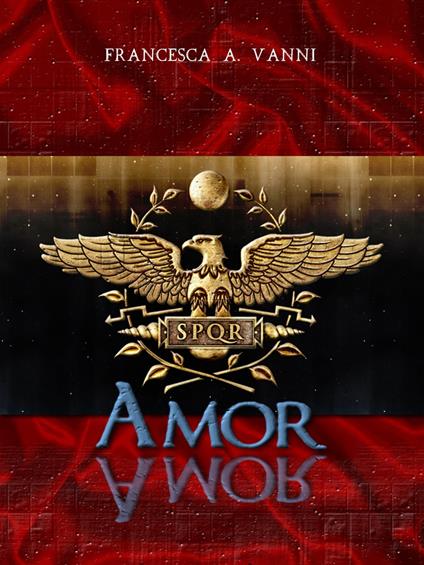 Amor - Francesca A. Vanni - ebook