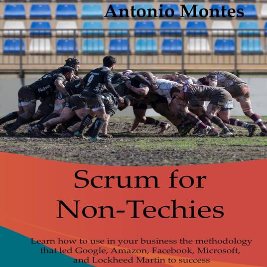 Scrum for Non-Techies