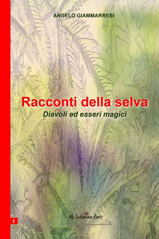 Racconti della selva - Angelo Giammarresi - ebook