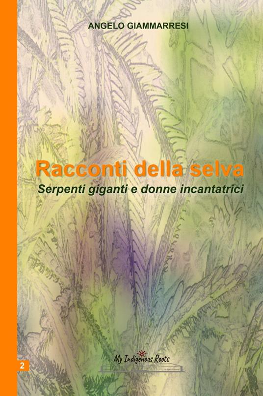 Racconti della selva - Angelo Giammarresi - ebook