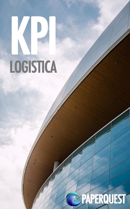 KPI Logistica - Paper Quest - ebook
