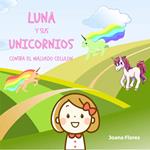 Luna y sus Unicornios contra el malvado Celulon