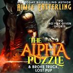 The Alpha Puzzle & Broke Truck, Lost Pup