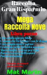 Mega raccolta numero nove